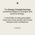 Energy Triangle Drop Earrings Silver - Blanksn Jewellery-[motivational and inspirational Jewellery]- [beautiful Jewellery]
