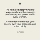 Female Energy Chunky Hoops Gold - Blanksn Jewellery-[motivational and inspirational Jewellery]- [beautiful Jewellery]