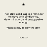 'I SLAY' Handcrafted Beaded Bag - Blanksn Jewellery-[motivational and inspirational Jewellery]- [beautiful Jewellery]